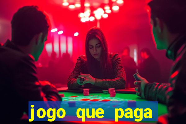 jogo que paga dinheiro de verdade sem precisar depositar